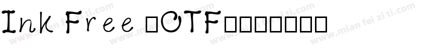 Ink Free (OTF)字体转换
